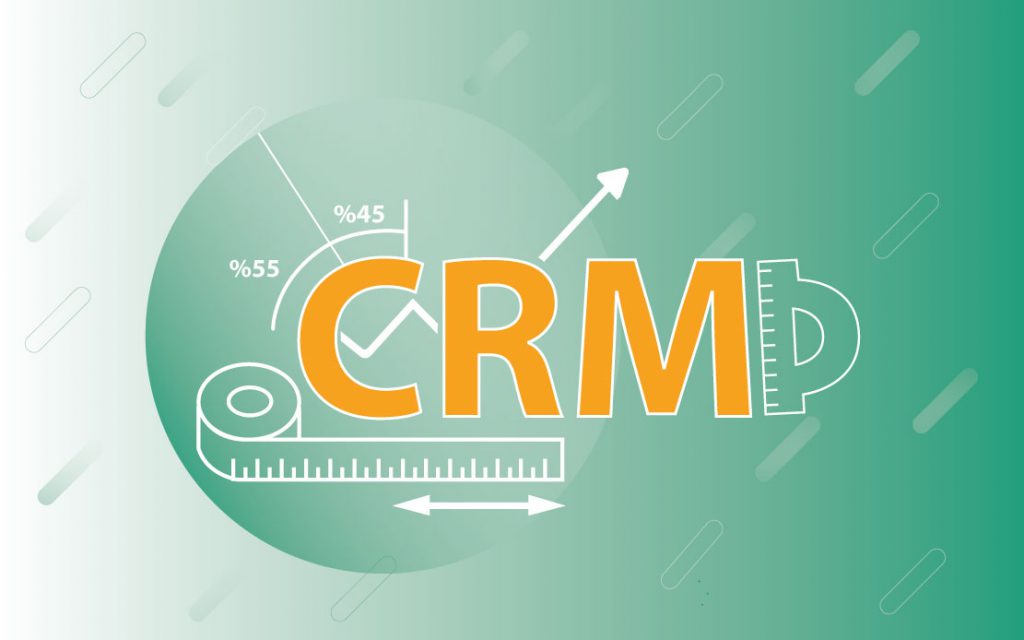 ۵-معیار CRM برای سنجش موفقیت کسب و کار شما